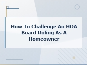 Grounds for Appealing an Hoa Board Decision