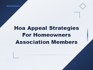 State Hoa Appeal Strategies for Homeowners