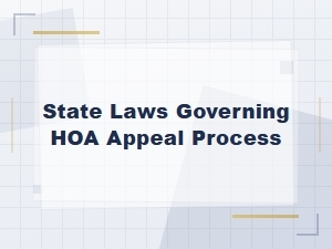 Understanding State Laws for Hoa Appeals