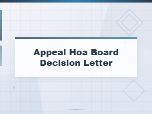 How to Appeal an Hoa Board Decision in Writing
