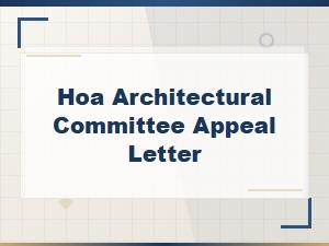 How to Write an Hoa Architectural Committee Appeal Letter